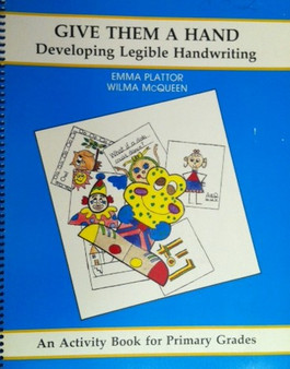 Give Them A Hand - Developing Legible Handwriting (ID10391)