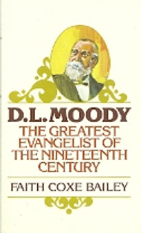 D. L. Moody - The Greatest Evangelist Of The Nineteenth Century (ID4031)