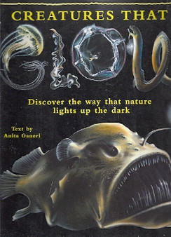 Creatures That Glow - Discover The Way That Natur Lights Up The Dark (ID6054)
