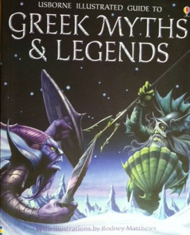 Usborne Illustrated Guide To Greek Myths & Legends (ID10629)