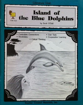 Island Of The Blue Dolphins - Literature Unit (ID11167)