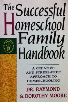 The Successful Homeschool Family Handbook - A Creative And Stress-free Approach To Homeschooling (ID11487)