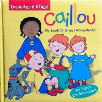 Caillou - My Book Of Great Adventures (ID11689)