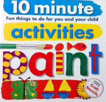 10 Minute Activities Paint - Fun Things To Do For You And Your Child (ID11890)