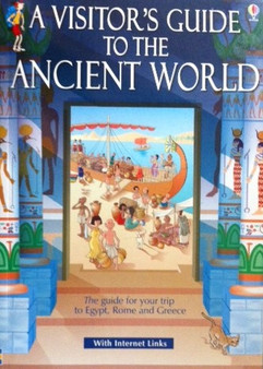 A Visitors Guide To The Ancient World - The Guide For Your Trip To Egypt, Rome And Greece (ID12728)