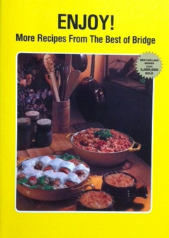 Enjoy! - More Recipes From The Best Of Bridge (ID12409)