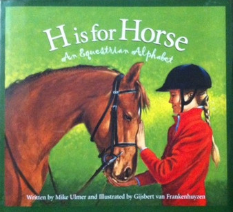 H Is For Horse - An Equestrian Alphabet (ID12045)