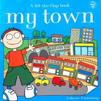 My Town - A Lift-the-flap Book (ID12272)