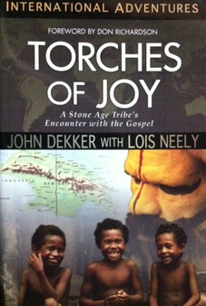 Torches Of Joy - A Stone Age Tribes Encounter With The Gospel (ID12691)