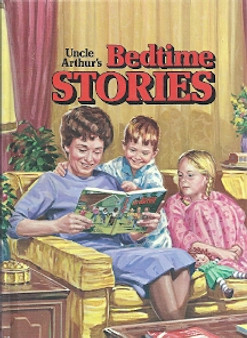 Uncle Arthurs Bedtime Stories Volume 1 (ID599)