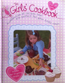 The Girls Cookbook - A Collection Of Recipes That Are Perfect For Your Little Chef! (ID13267)