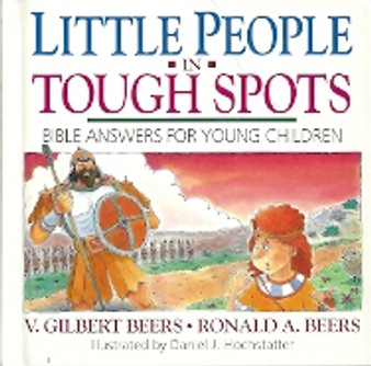 Little People In Tough Spots - Bible Answers For Young Children (ID1107)