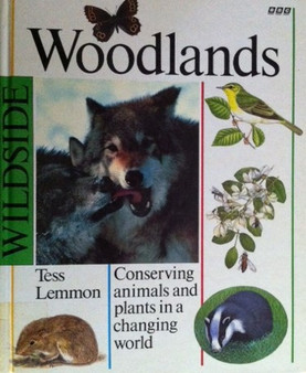 Woodlands - Conserving Animals And Plants In A Changing World (ID13863)