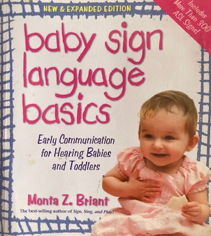 Baby Sign Language Basics - Early Communication For Hearing Babies And Toddlers (ID15337)