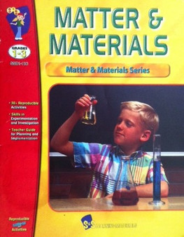 Matter & Materials - Grades 1 - 3 (ID14233)