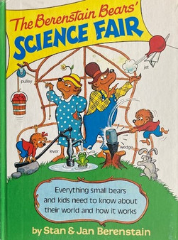 The Berenstain Bears Science Fair - Everything Small Bears And Kids Need To Know About Their World And How It Works (ID15297)