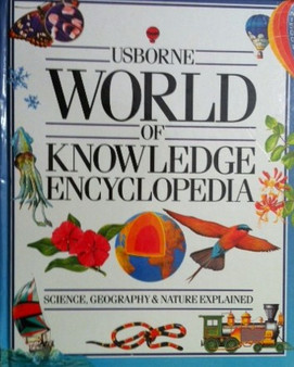 Usborne World Of Knowledge Encyclopedia - Science, Geography & Nature Explained (ID14667)