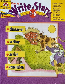 How To Write A Story - Grades 4 - 6 (ID15792)