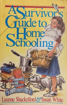 A Survivors Guide To Home Schooling (ID16562)