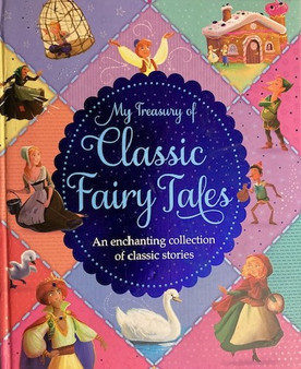 My Treasury Of Classic Fairy Tales - An Enchanting Collection Of Classic Stories (ID17146)