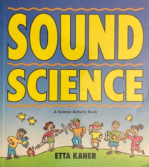 Sound Science - A Science Activity Book (ID16397)