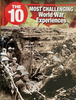 The 10 Most Challenging World War Experiences (ID16723)