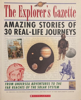 The Explorers Gazette - Amazing Stories Of 30 Real-life Journeys (ID16717)