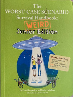 The Worst-case Scenario Survival Handbook: Weird Junior Edition (ID16966)