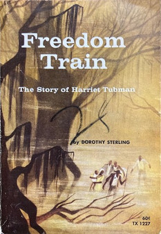 Freedom Train - The Story Of Harriet Tubman (ID17813)