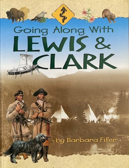 Going Along With Lewis & Clark (ID17846)