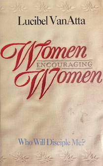 Women Encouraging Women - Who Will Disciple Me? (ID17590)