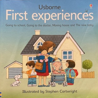 Usborne First Experiences - Going To School, Going To The Doctor, Moving House And The New Baby (ID16883)