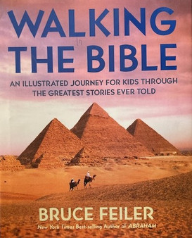 Walking The Bible - An Illustrated Journey For Kids Through The Greatest Stories Ever Told (ID18385)