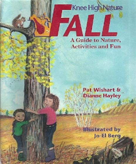 Knee High Nature - Fall - A Guide To Nature Activities And Fun (ID5992)