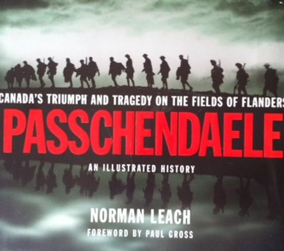 Passchendale - Canadas Triumph And Tragedy On The Fields Of Flanders (ID7867)