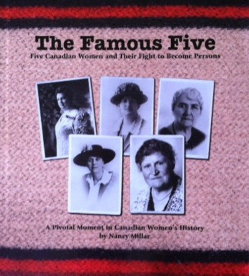 The Famous Five - Five Canadian Women And Their Fight To Become Persons (ID7868)