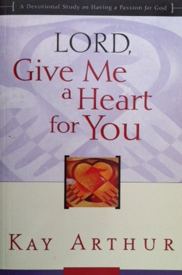 Lord, Give Me A Heart For You (ID8835)