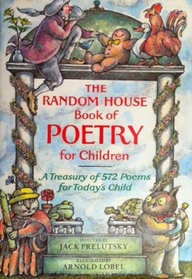 The Random House Book Of Poetry For Children - A Treasury Of 572 Poems For Todays Child (ID10064)