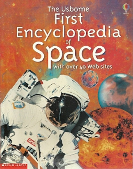 The Usborne First Encyclopedia Of Space (ID3308)