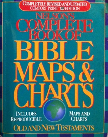 Nelsons Complete Book Of Bible Maps & Charts - Old And New Testaments (ID11067)