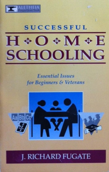 Successful Home Schooling - Essential Issues For Beginners & Veterans (ID11283)