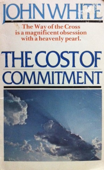 The Cost Of Commitment - The Way Of The Cross Is A Magnificent Obsession With A Heavenly Pearl. (ID11297)