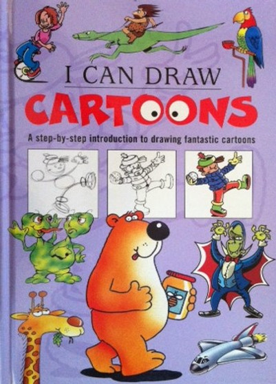 I Can Draw Cartoons - A Step-by-step Introduction To Drawing Fantastic Cartoons (ID11720)
