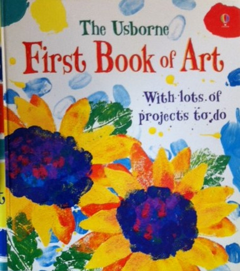 The Usborne First Book Of Art - With Lots Of Projects To Do (ID11928)