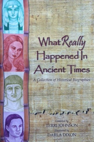 What Really Happened In Ancient Times - A Collection Of Historical Biographies (ID12673)