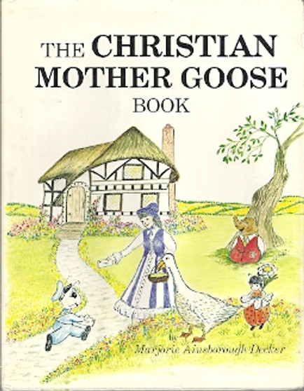 The Christian Mother Goose Book (ID1353)