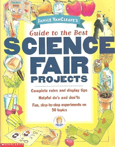 Janice Vancleaves Guide To The Best Science Fair Projects (ID3870)