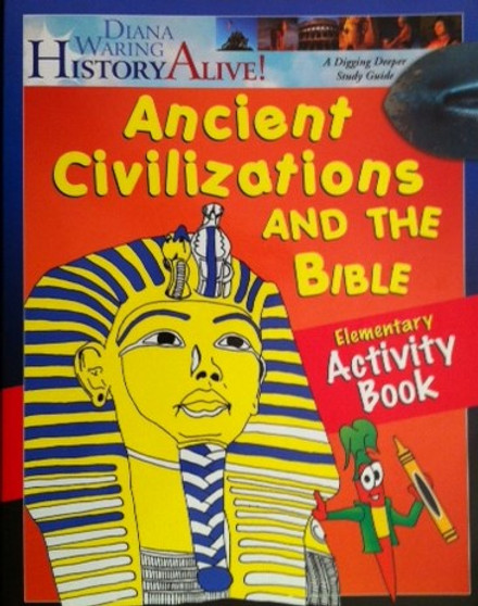 Ancient Civilizations And The Bible - Elementary Activity Book - A Digging Deeper Study Guide (ID14327)