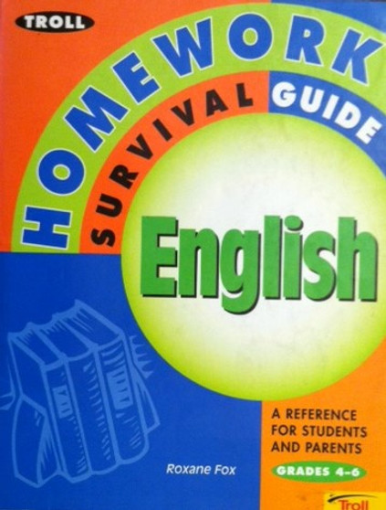 Homework Survival Guide - English - A Reference For Students And Parents Grades 4 - 6 (ID14118)