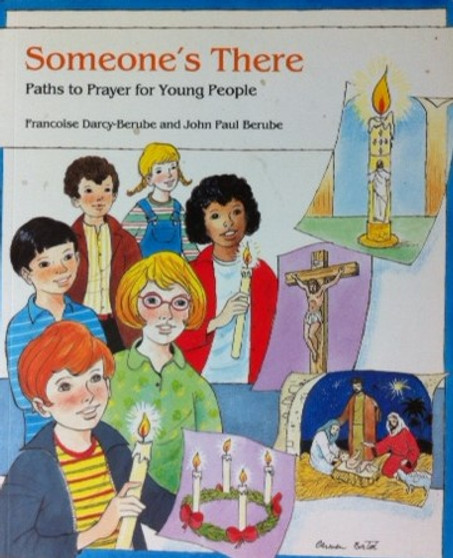 Someones There - Paths To Prayer For Young People (ID14163)